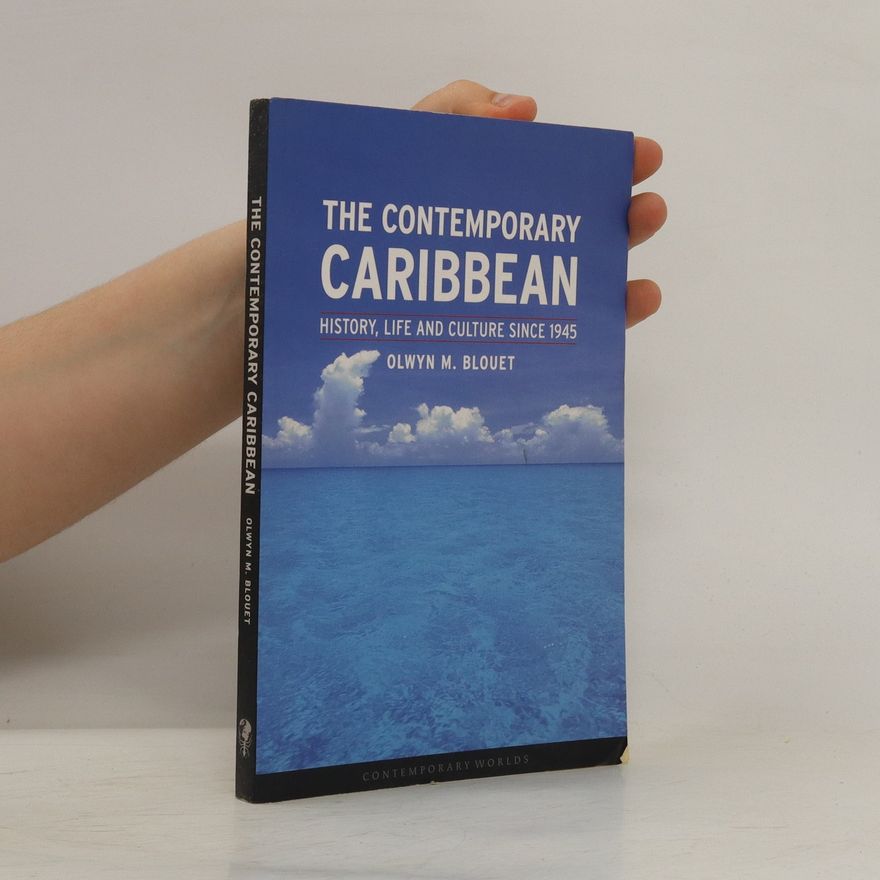 Olwyn M. Blouet The Contemporary Caribbean