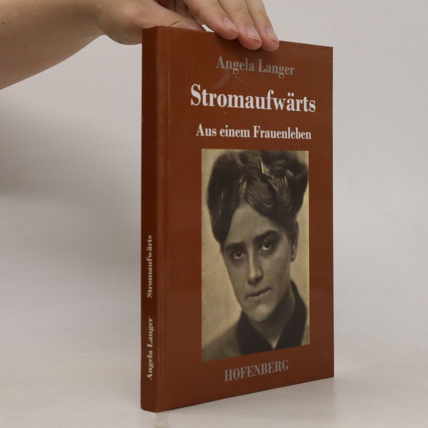 Angela Langer Stromaufwärts
