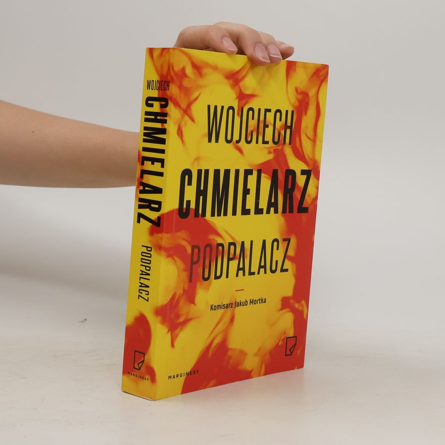 Wojciech Chmielarz Podpalacz