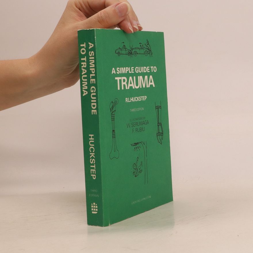 Ronald Lawrie Huckstep A Simple Guide to Trauma