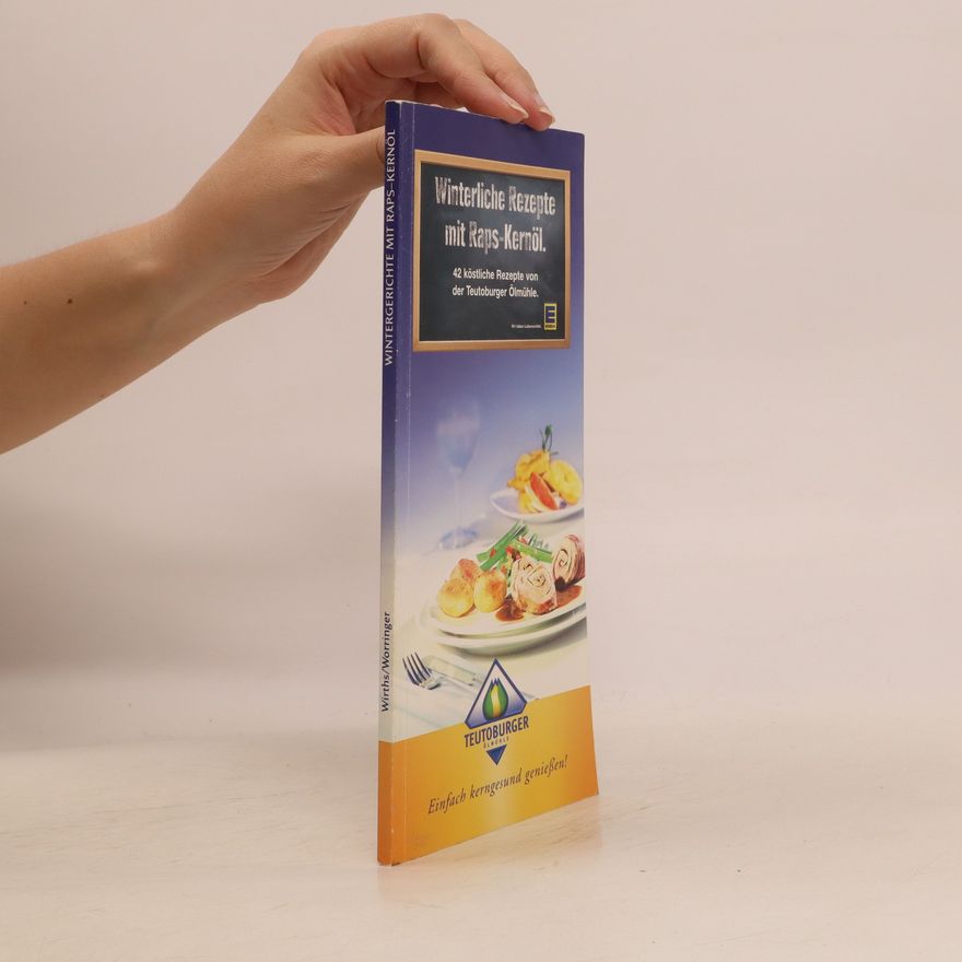 Kolektiv autorů Winterliche Rezepte mit Raps-Kernöl