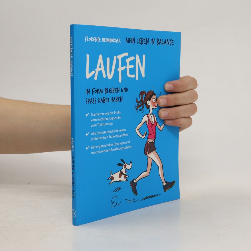 Florence Heimburger Mein Leben in Balance - Laufen