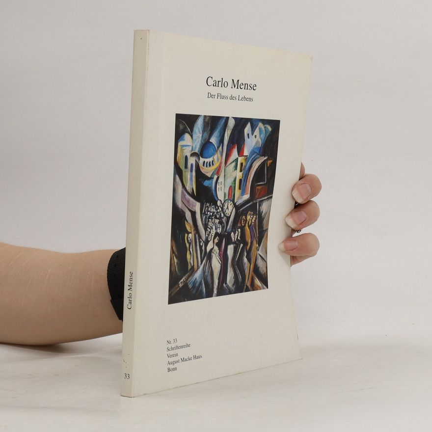 Auteurscollectief Carlo Mense. Der Fluss des Lebens
