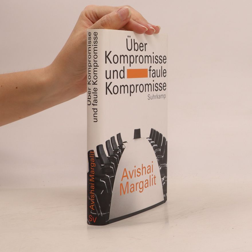 Avishai Margalit Über Kompromisse - und faule Kompromisse
