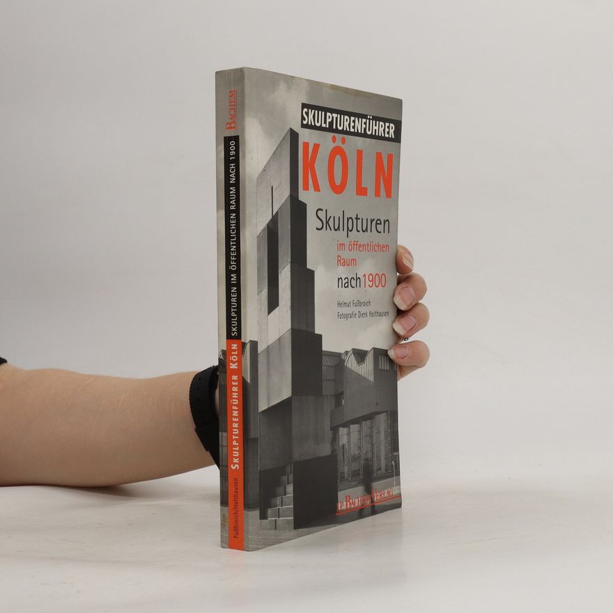 Helmut Fußbroich Skulpturenführer Köln
