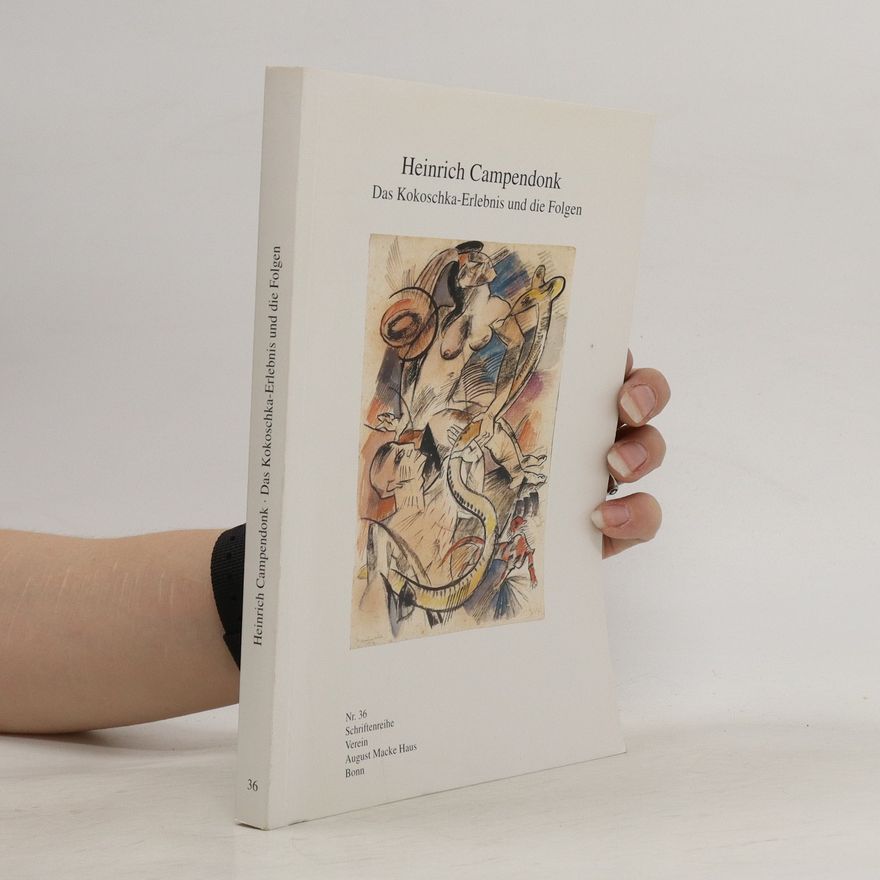 Heinrich Campendonk Das Kokoschka-Erlebnis und die Folgen