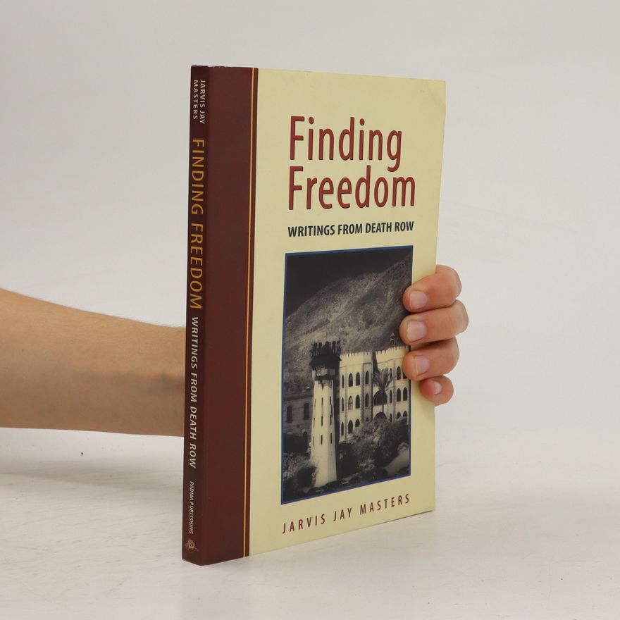 Jarvis Jay Masters Finding Freedom