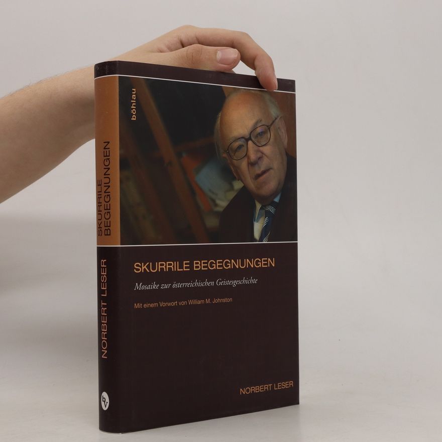 Norbert Leser Skurrile Begegnungen