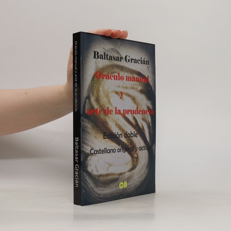 Baltasar Gracián Oráculo manual y arte de la prudencia