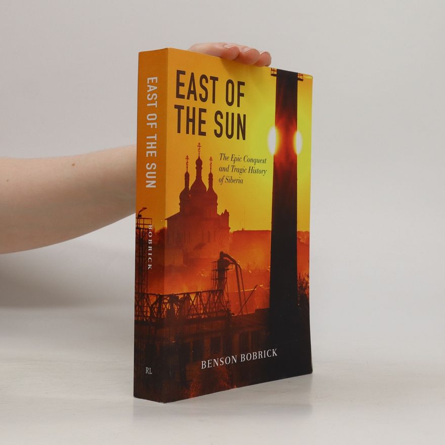 Benson Bobrick East of the Sun
