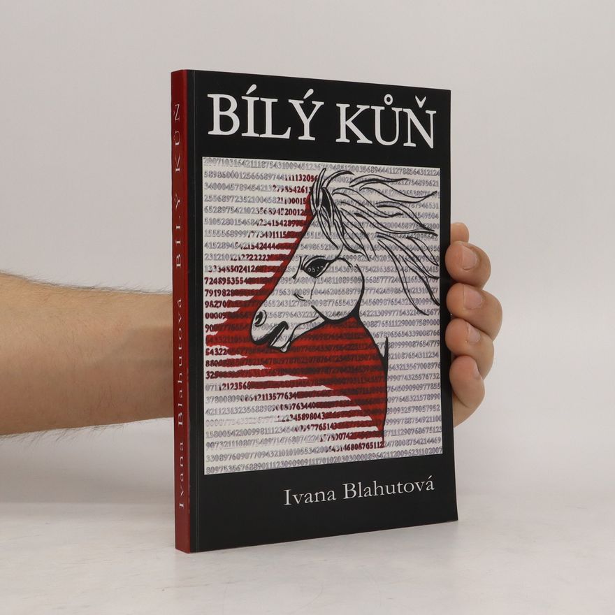 Ivana Blahutová Bílý kůň