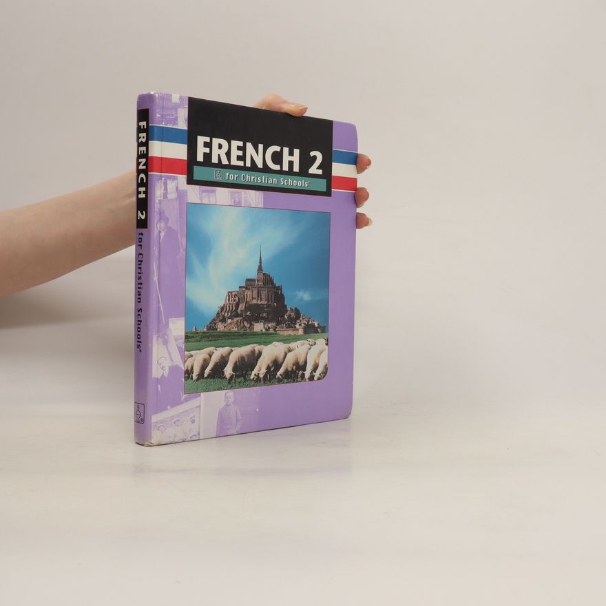 Bruce A Byers French 2 for Christian Schools