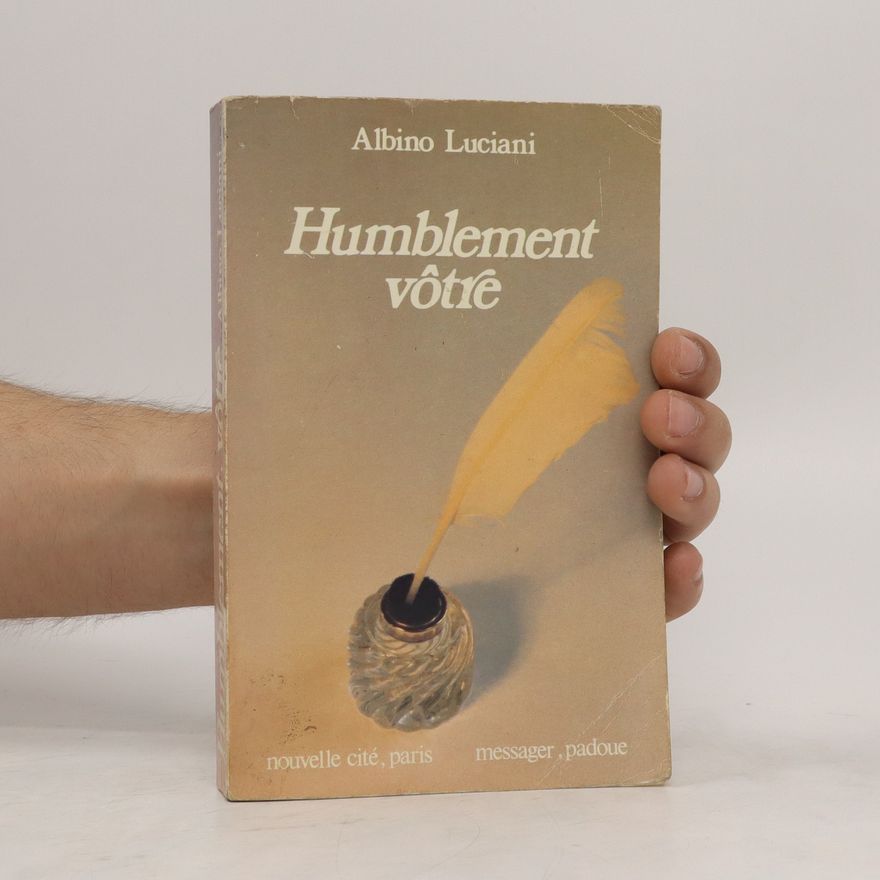 Albino Luciani Humblement vôtre