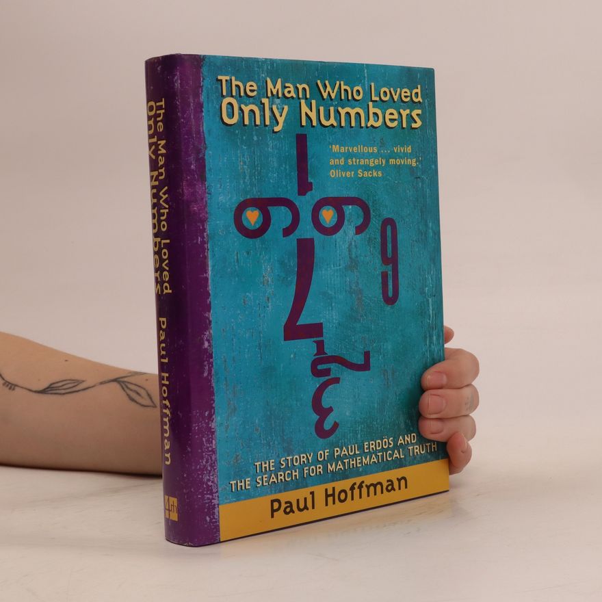 Paul Hoffman The Man who Loved Only Numbers