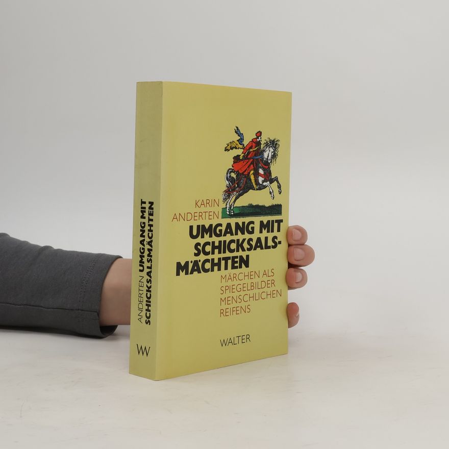 Karin Anderten Umgang mit Schicksalsmächten