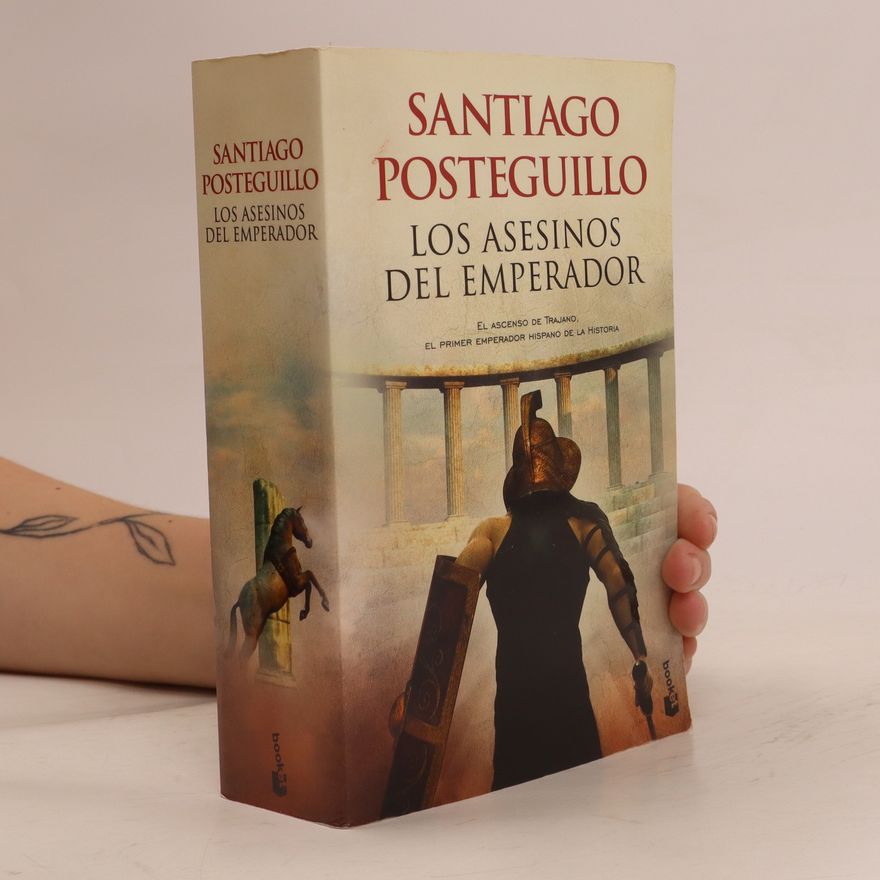 Santiago Posteguillo Los asesinos del emperador
