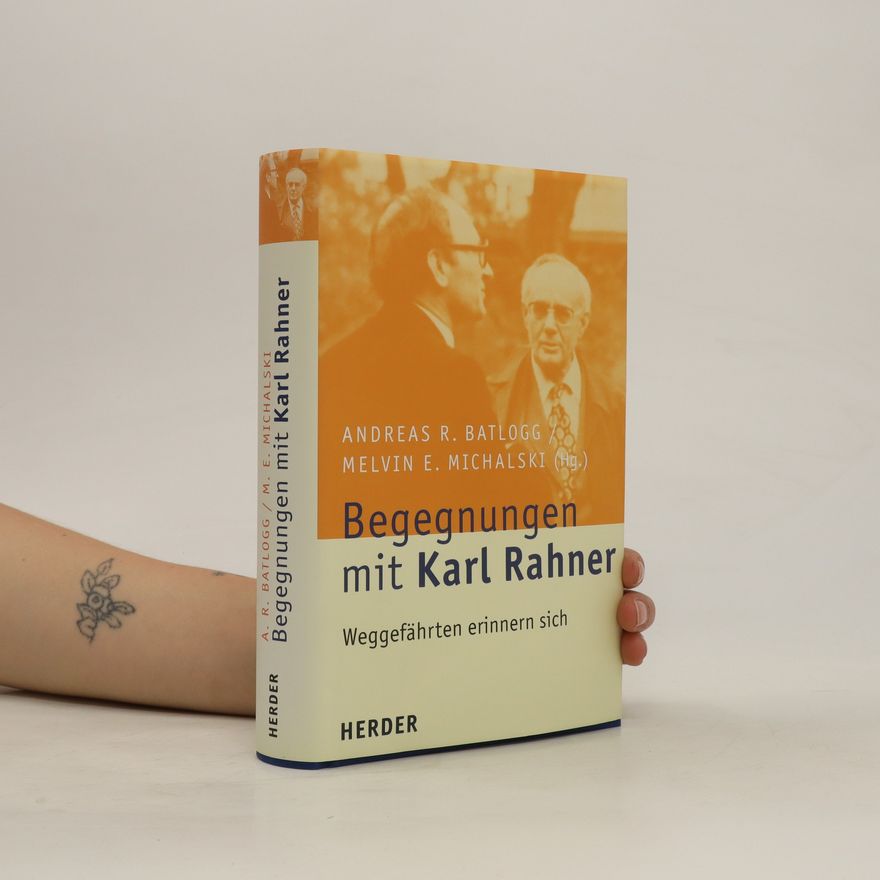 Kolektiv autorů Begegnungen mit Karl Rahner