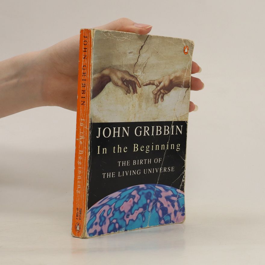 John Gribbin In the Beginning