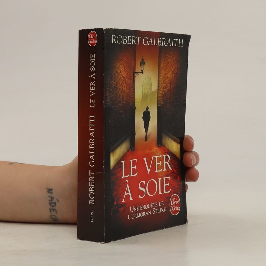 J. K. Rowling Le Ver à soie