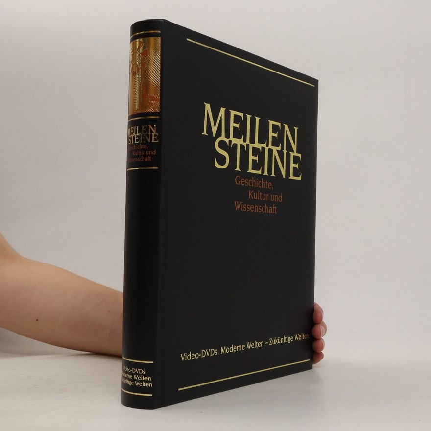 Autorenkollektiv Meilensteine - Geschichte, Kultur und Wissenschaft