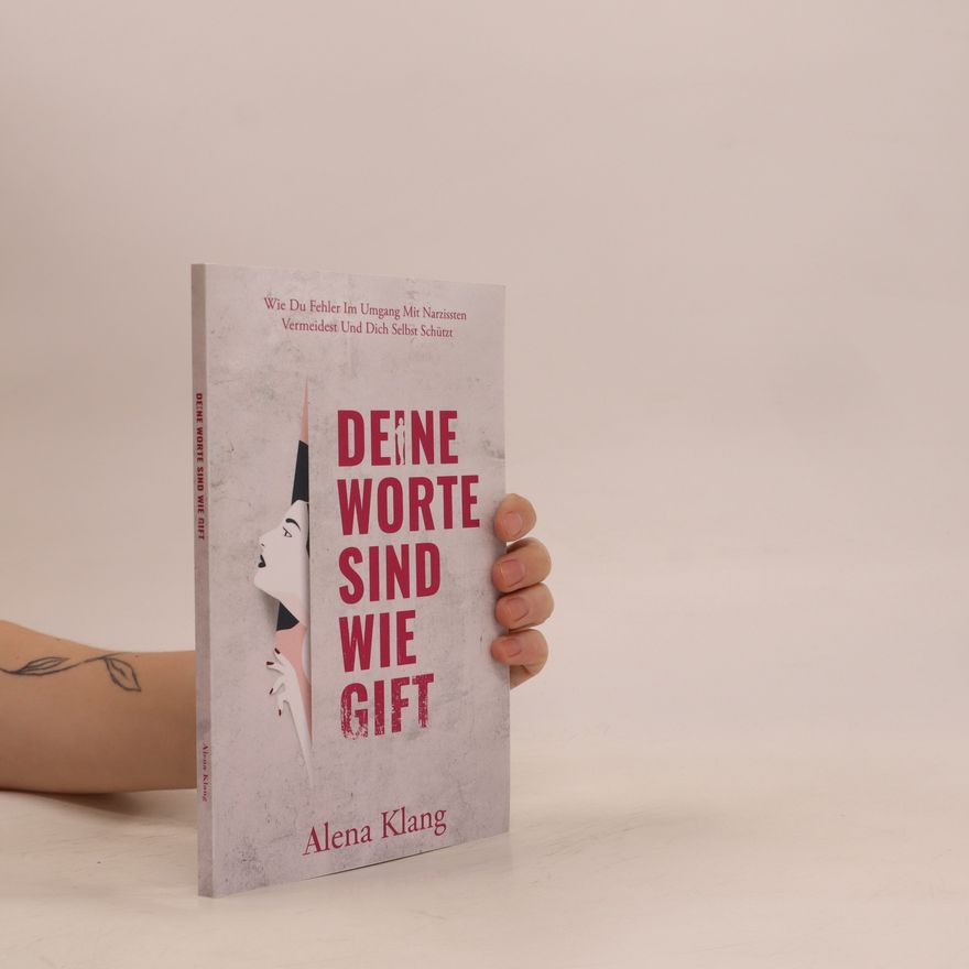 Alena Klang Deine worte sind wie Gift