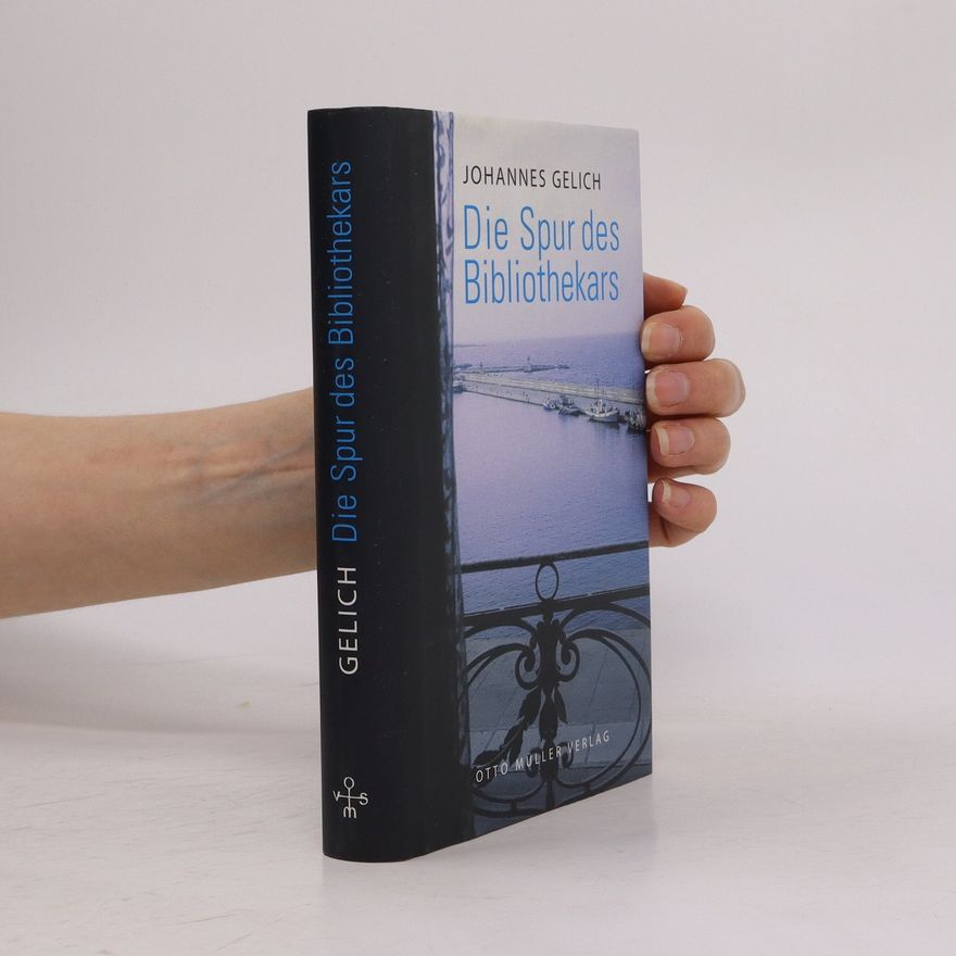 Johannes Gelich Die Spur des Bibliothekars