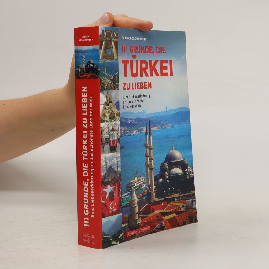 Frank Nordhausen 111 Gründe, die Türkei zu lieben