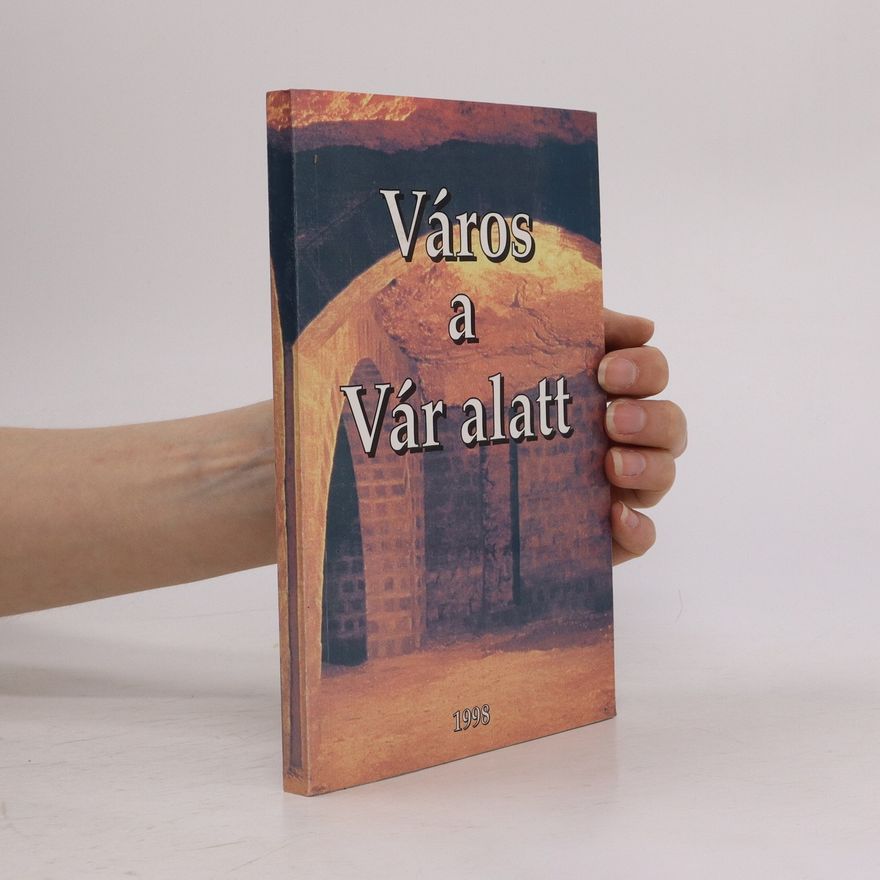 Collectif d'auteurs Város a Vár alatt