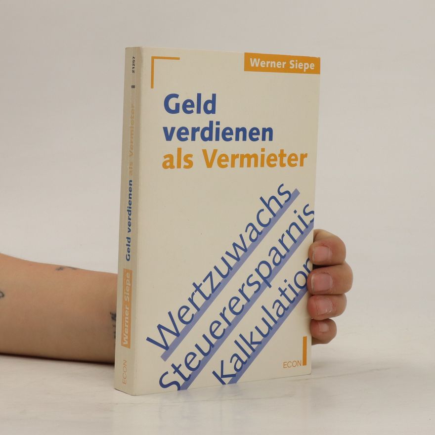 Werner Siepe Geld verdienen als Vermieter