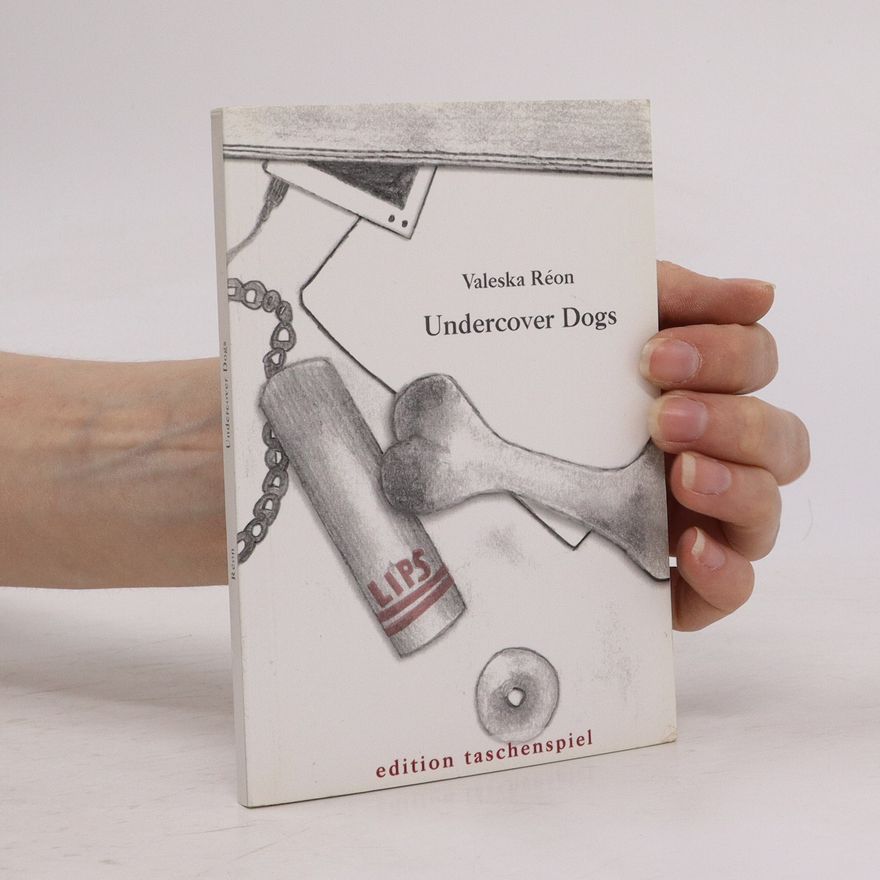 Valeska Réon Undercover Dogs