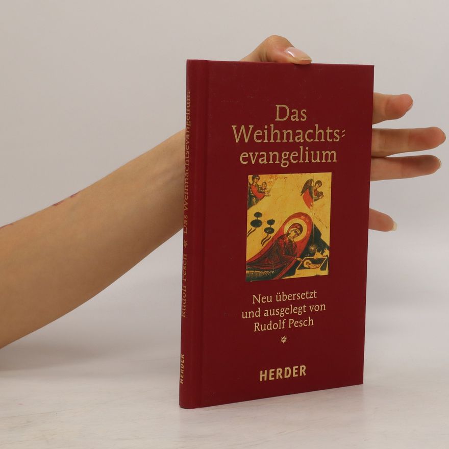 Rudolf Johannes Pesch Das Weihnachtsevangelium