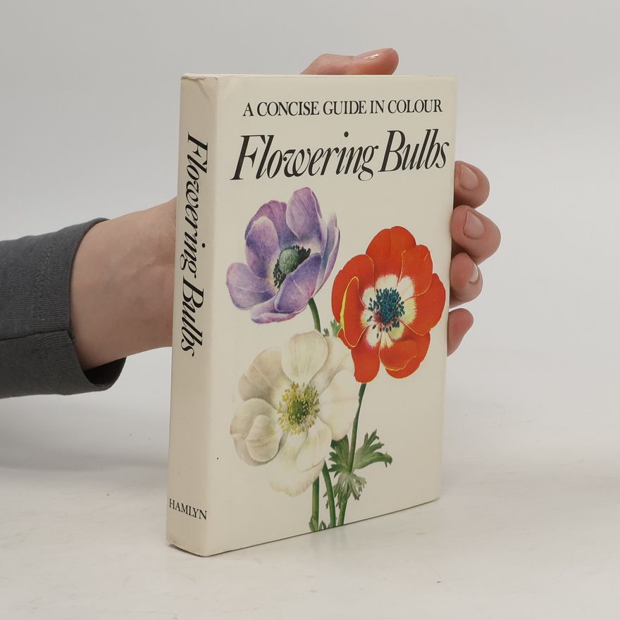 Eva Petrová A concise guide in colour flowering bulbs