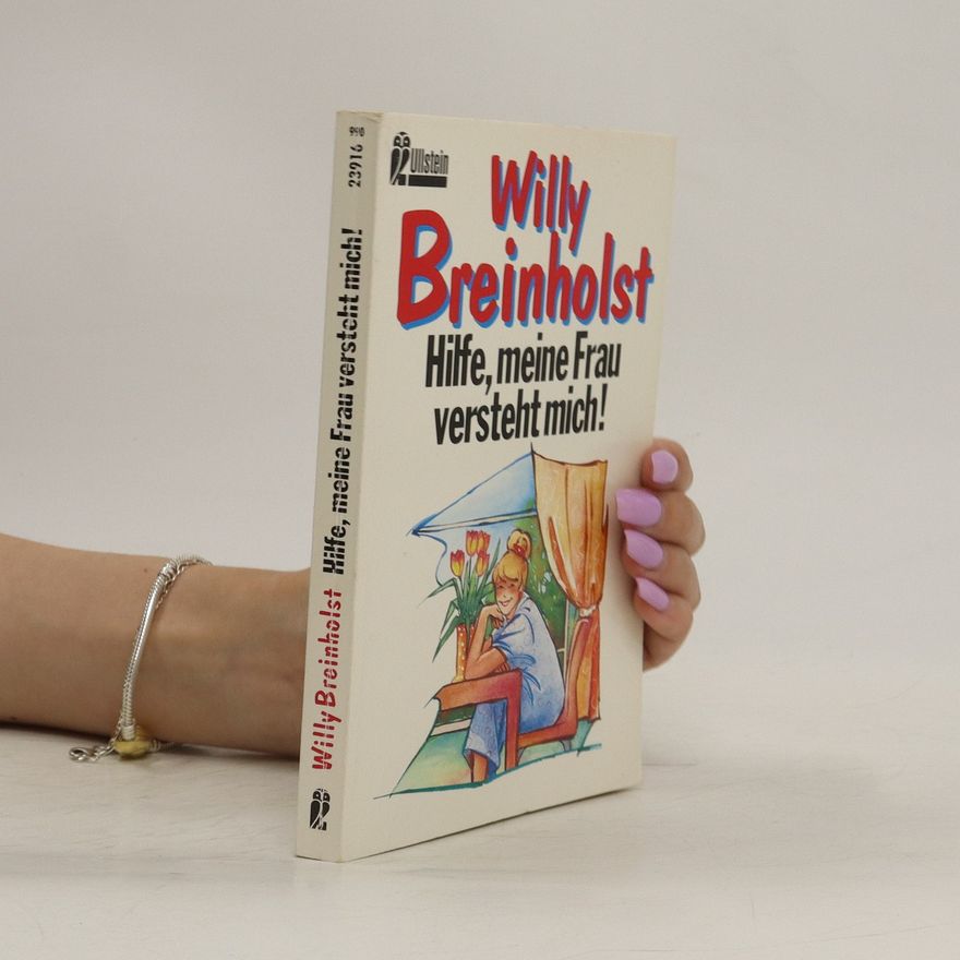 Willy Breinholst Hilfe, meine Frau versteht mich!