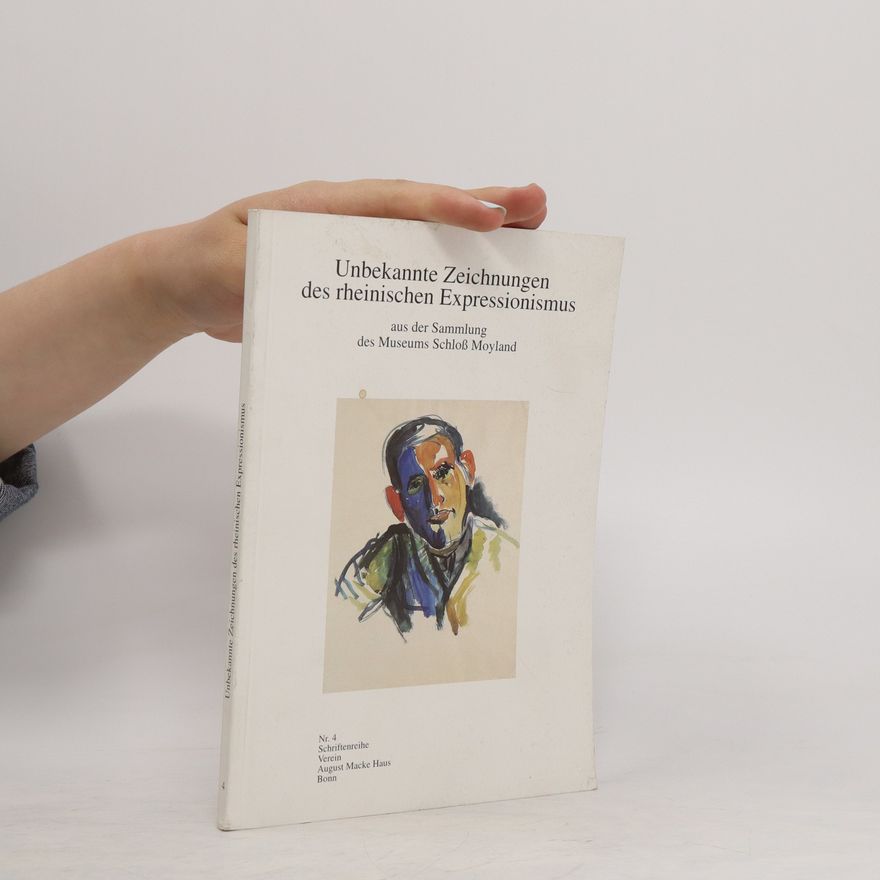 Various authors Unbekannte Zeichnungen des rheinischen Expressionismus 4