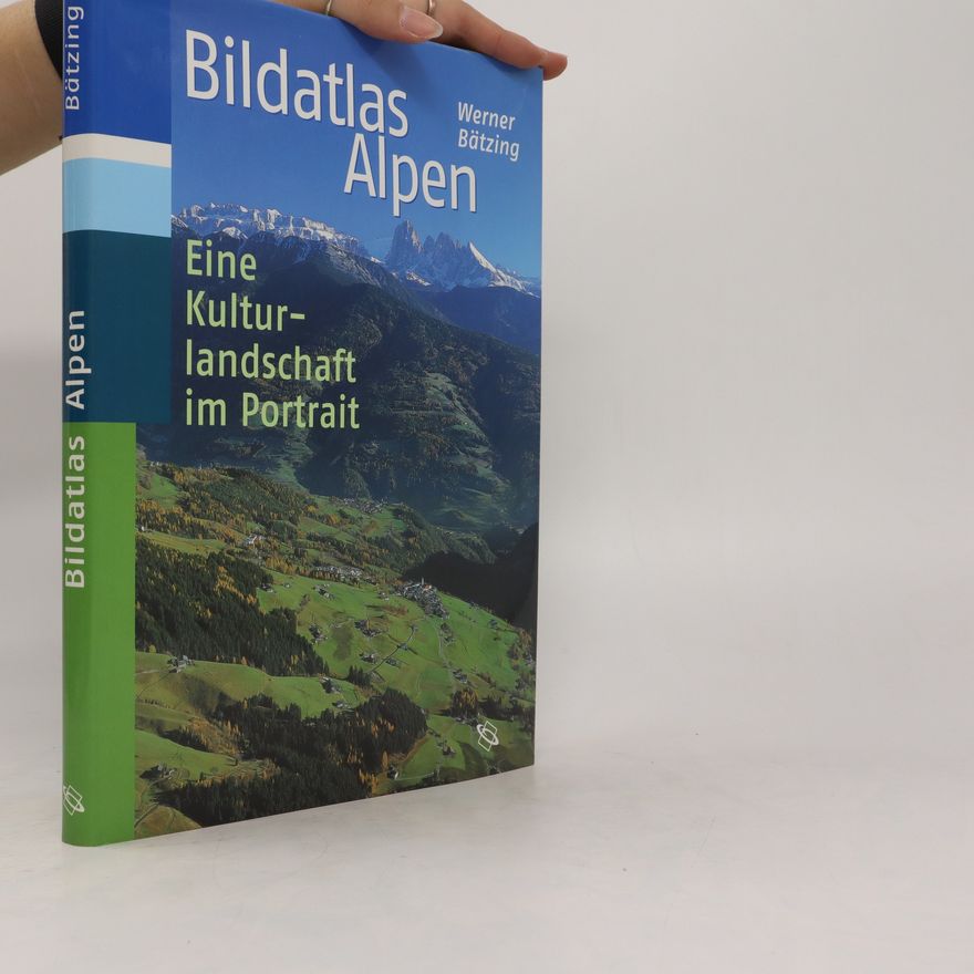 Werner Bätzing Bildatlas Alpen