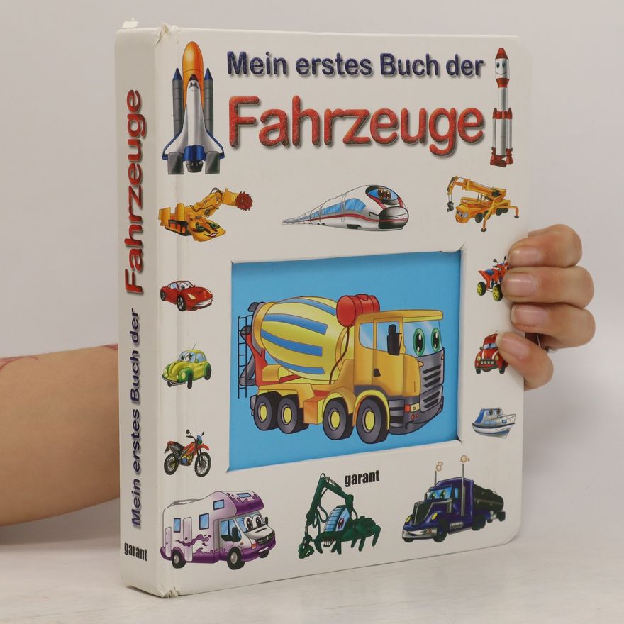 Autorenkollektiv Mein erstes Buch der Fahrzeuge