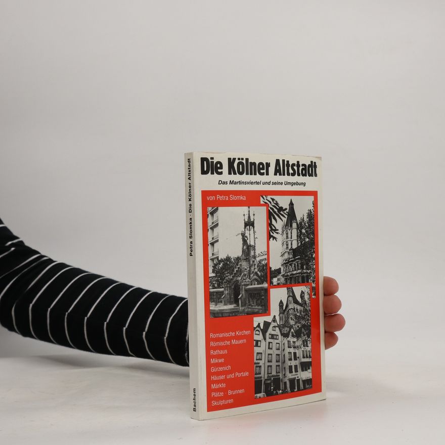 Petra Slomka Die Kölner Altstadt
