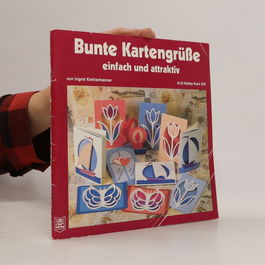 Kolektív autorov Bunte Kartengrüsse einfach und attraktiv