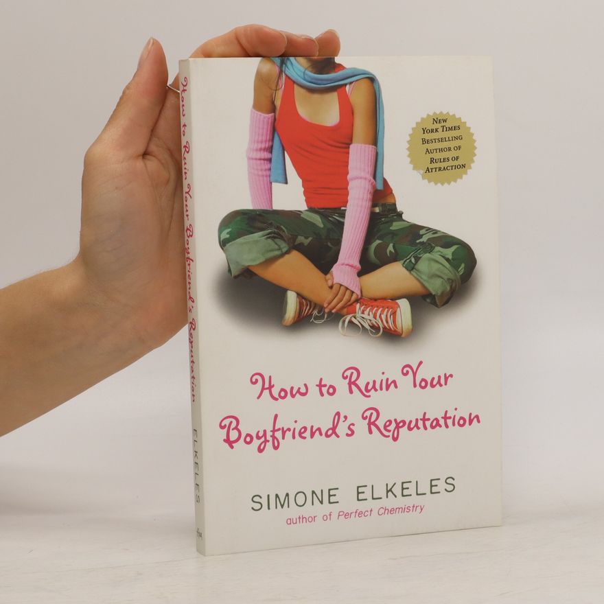 Simone Elkeles How to Ruin Your Boyfriend's Reputation