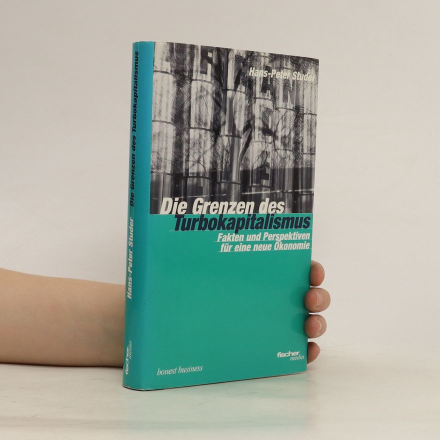 Peter Studer Die Grenzen des Turbokapitalismus