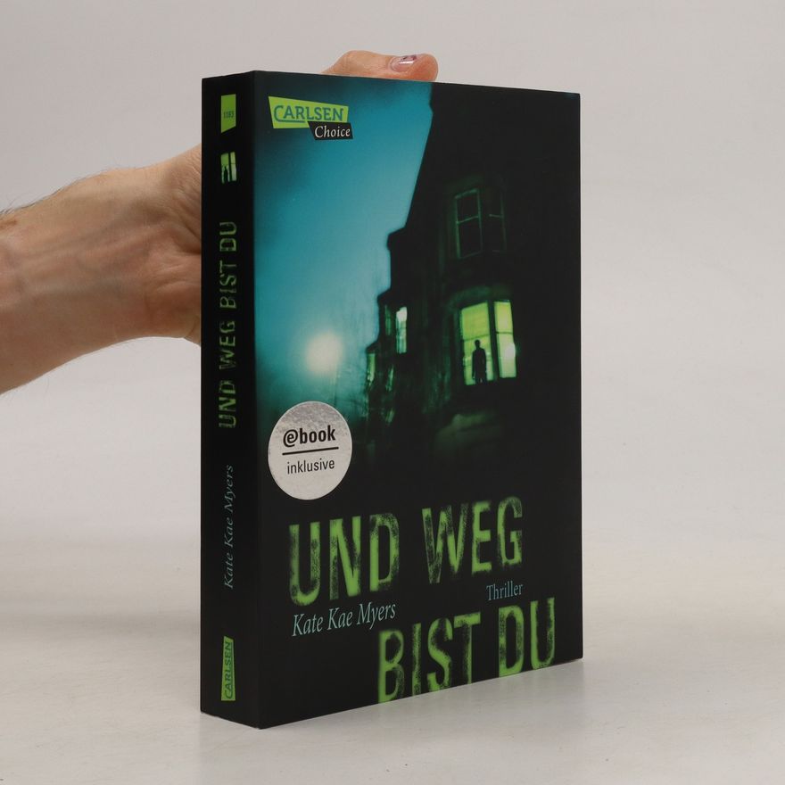 Kate Kae Myers Und weg bist du