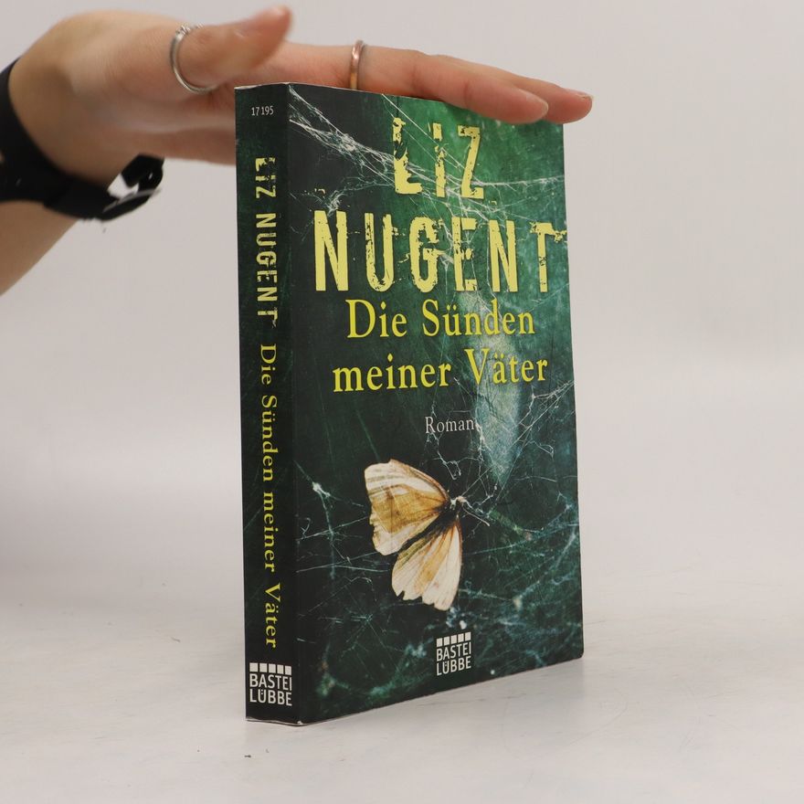 Liz Nugent Die Sünden meiner Väter