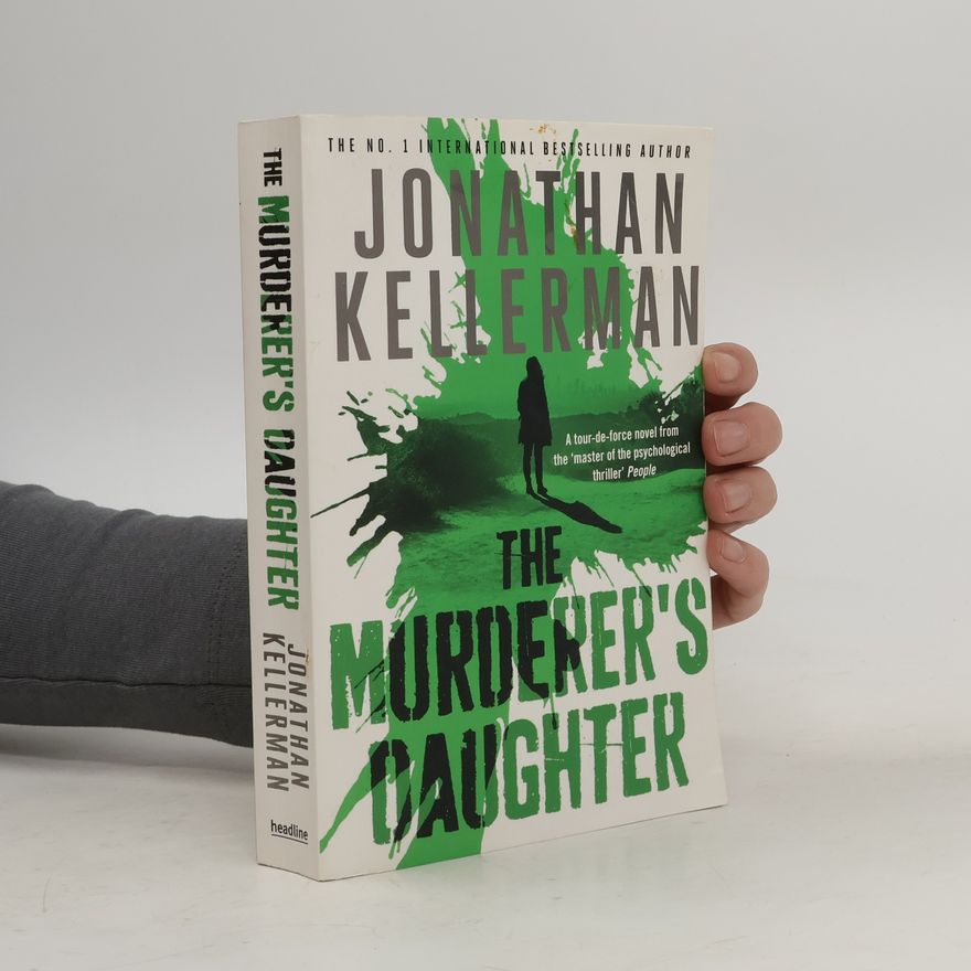 Jonathan Kellerman The Murderer's Daughter