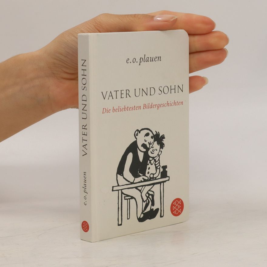 E. O. Plauen Vater und Sohn