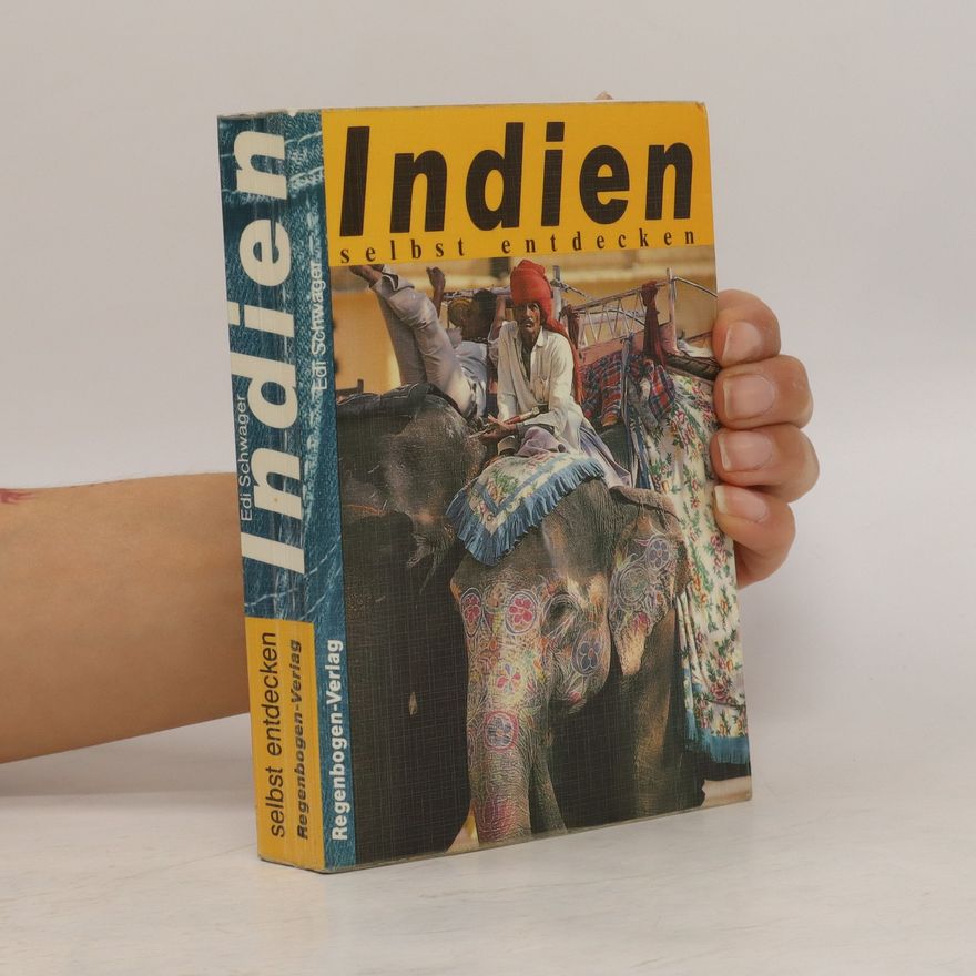 Edi Schwager Indien selbst entdecken