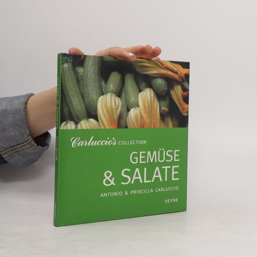 Priscilla Carluccio Gemüse & Salate