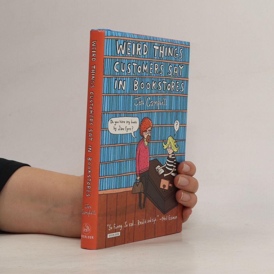 Jen Campbell Weird Things Customers Say in Bookstores
