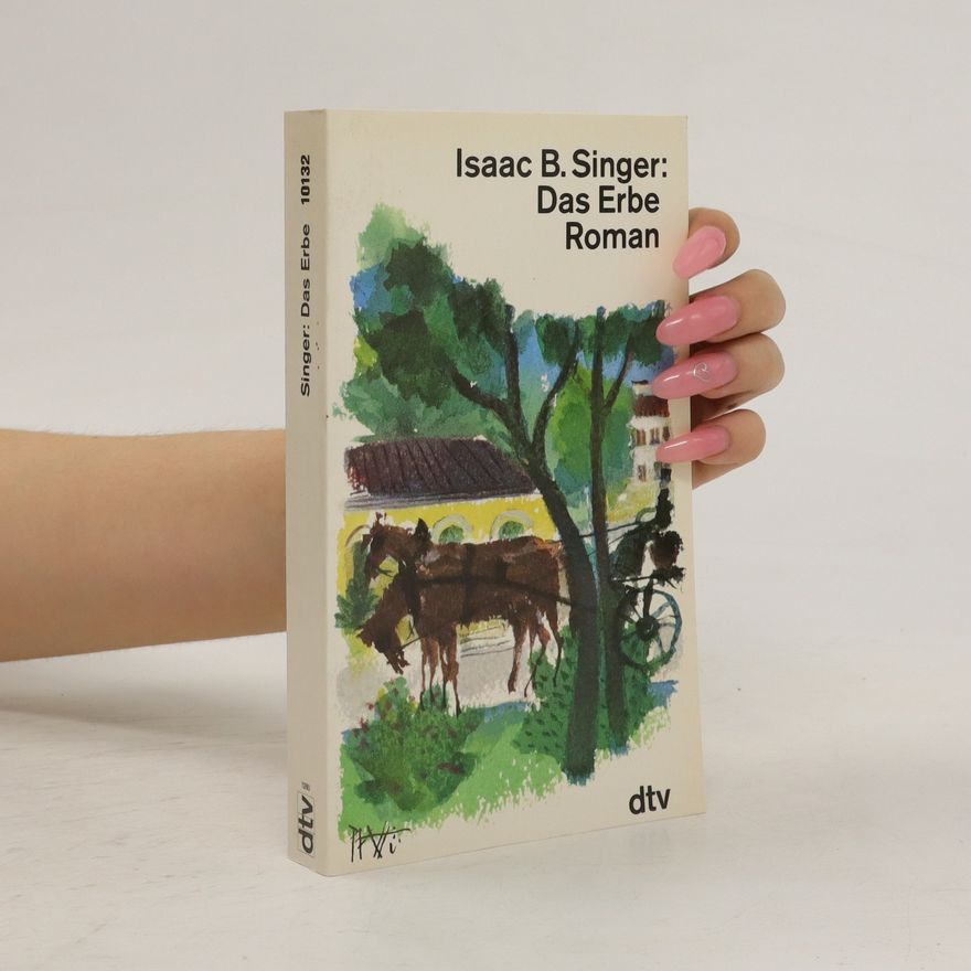 Isaac Bashevis Singer Das Erbe