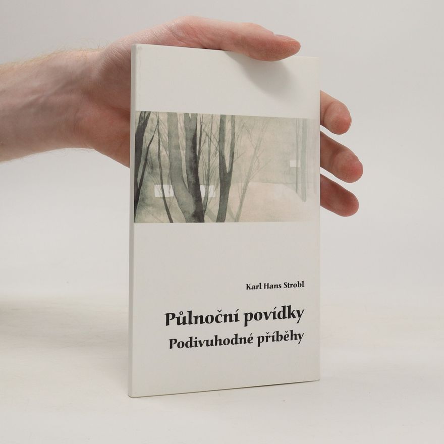Karl Hans Strobl Půlnoční povídky - Podivuhodné příběhy