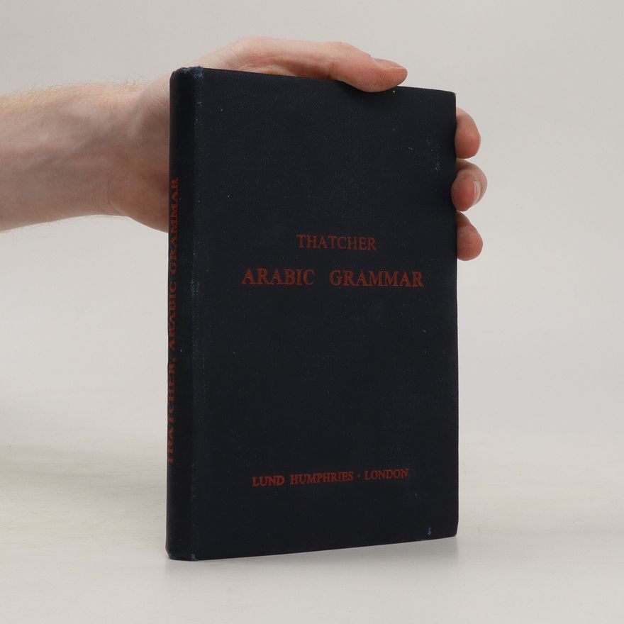 G. W. Thatcher Arabic Grammar of the Written Language